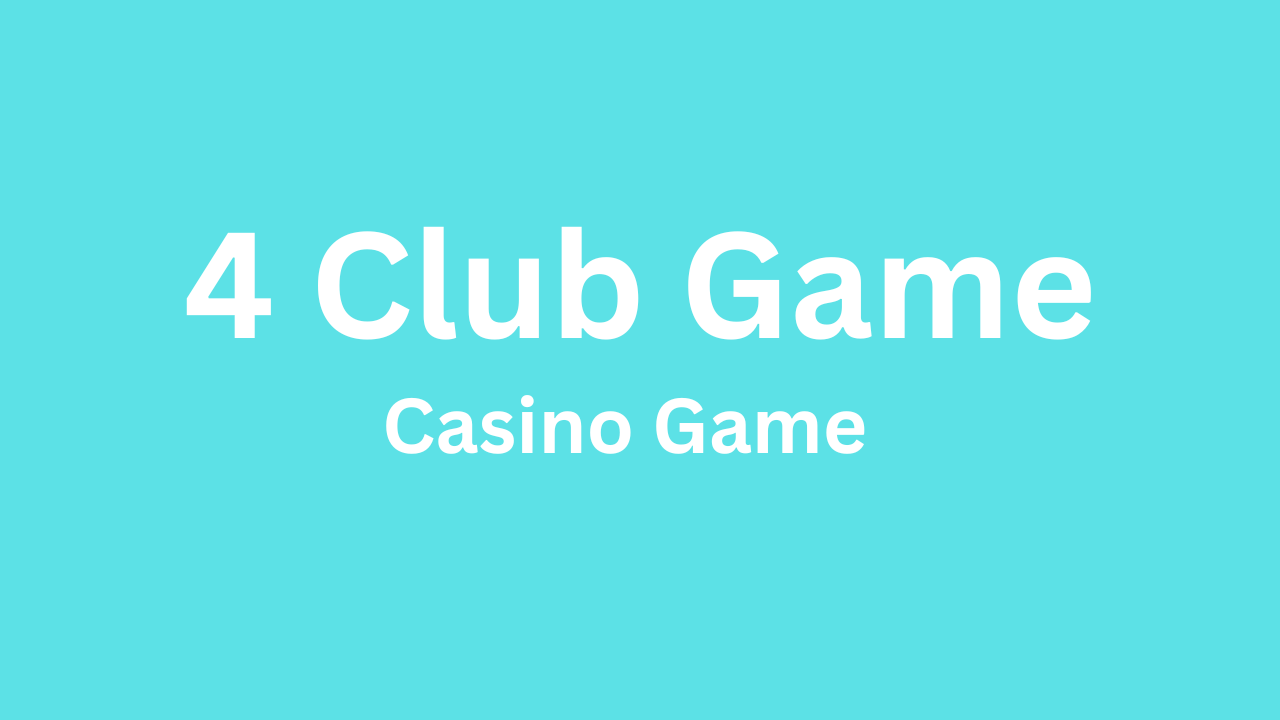4 Club Game